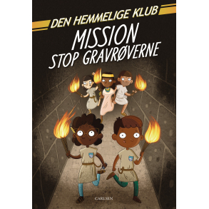 Den Hemmelige Klub: Mission stop gravrverne (Bind 3)