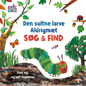 Den sultne larve Aldrigmt - sg og find