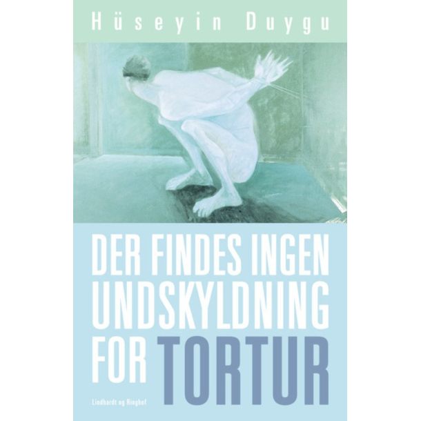 Der findes ingen undskyldning for tortur