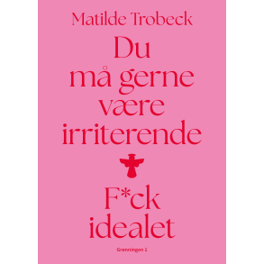 Du m gerne vre irriterende