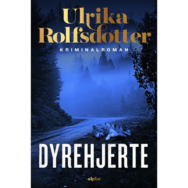 Dyrehjerte (Annie Ljung Bind 1)