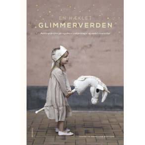 En hklet glimmerverden - hkleopskrifter p regnbuer, enhjrninger og andet eventyrligt