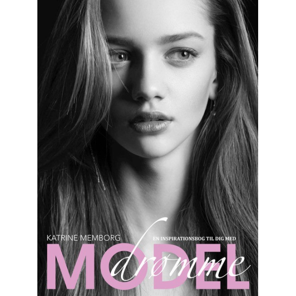 En inspirationsbog til dig med MODELDRMME