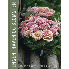 Engen, haven og blomsten (2. sortering)