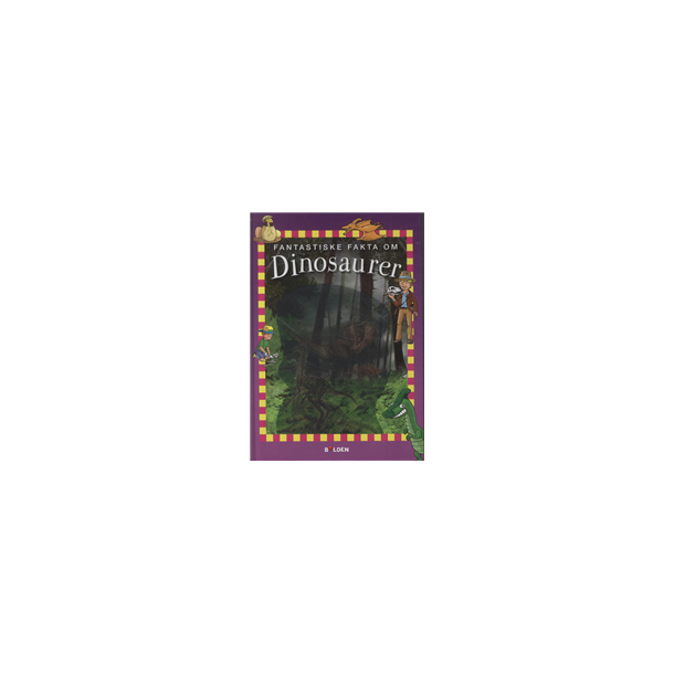 Fantastiske fakta om dinosaurer