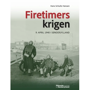 Firetimerskrigen - 9. april 1940 i Snderjylland