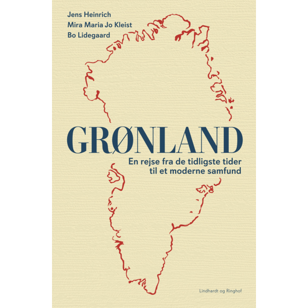 Grnland, En rejse fra de tidligste tider til et moderne samfund