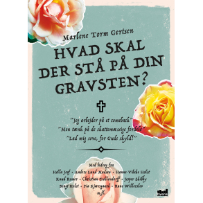 Hvad skal der st p din gravsten?