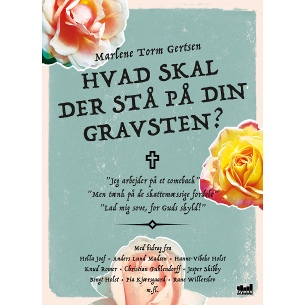Hvad skal der st p din gravsten?