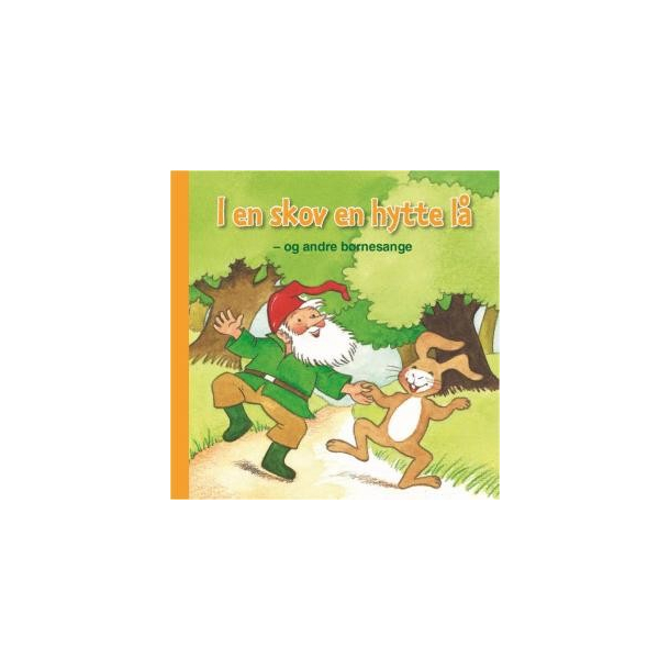 I en skov en hytte l - og andre brnesange