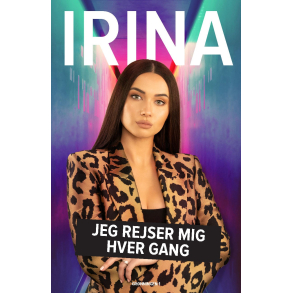 IRINA - Jeg rejser mig hver gang