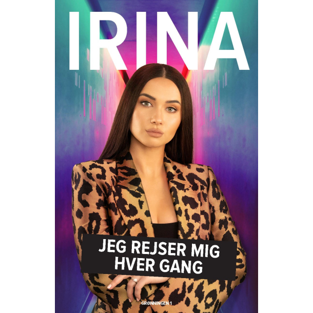IRINA - Jeg rejser mig hver gang