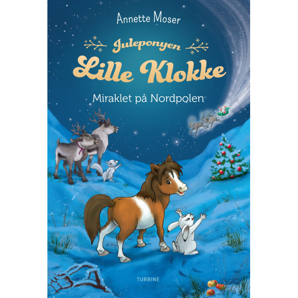 Juleponyen Lille Klokke &ndash; Miraklet p Nordpolen