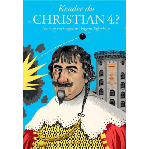Kender du Christian 4.?
