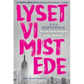 Lyset vi mistede