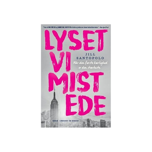 Lyset vi mistede