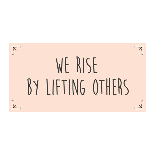 Magnet - We rise by lifting others