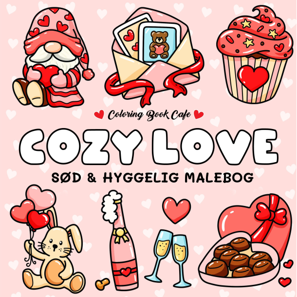 Malebog: Cozy Love - Cozy Coloring