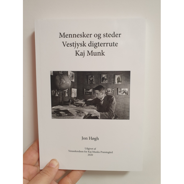 Mennesker og steder Vestjysk digterrute Kaj Munk