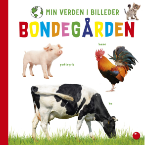 Min verden i billeder: Bondegrden