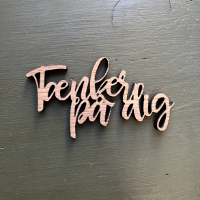 Mini tr skilt - Tnker p dig