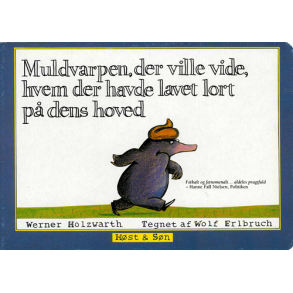 Muldvarpen, der ville vide, hvem der havde lavet lort p� dens hoved