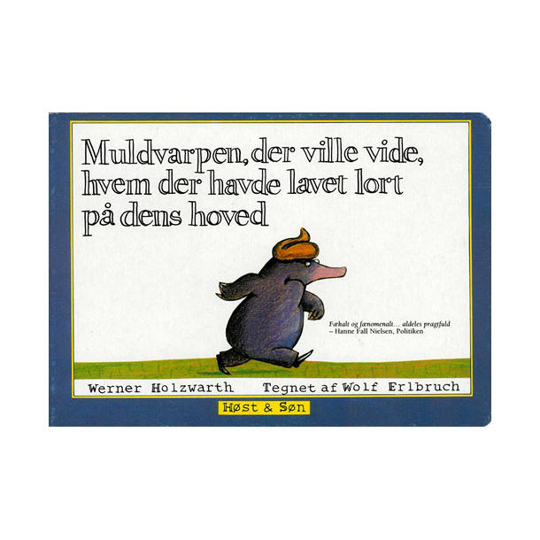 Muldvarpen, der ville vide, hvem der havde lavet lort p� dens hoved