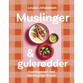 Muslinger & gulerdder - hverdagsmad med bredygtige rvarer