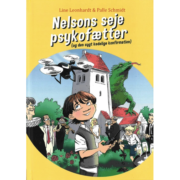 Nelsons seje psykoftter (og den sygt kedelige konfirmation)