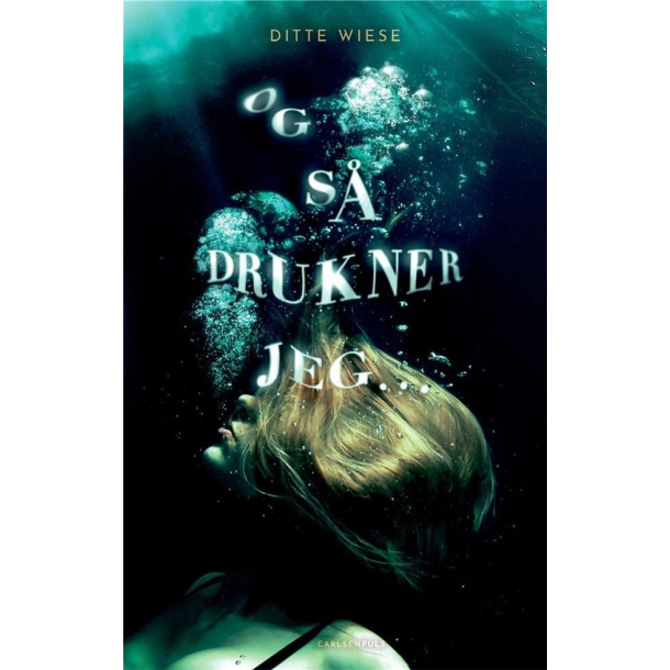 Og s drukner jeg ...