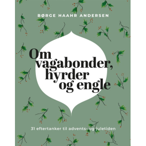 Om vagabonder, hyrder og engle