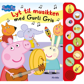 Peppa Pig - Lyt til musikken med Gurli Gris (med 10 supersde lyde)