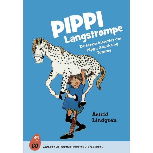 Pippi Langstrmpe. De frste historier om Pippi, Annika og Tommy, Lydbog
