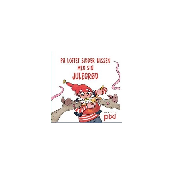 Pixi-serie 113 - Julesange - P loftet sidder nissen