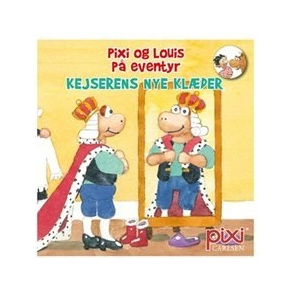Pixi-serie 135 - Pixi og Louis p eventyr - Kejserens nye klder
