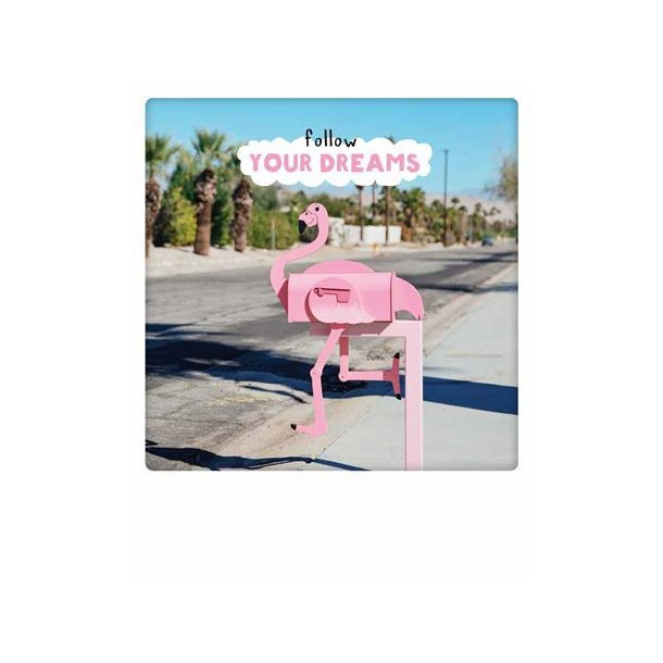 Polaroid kort, FOLLOW YOUR DREAMS