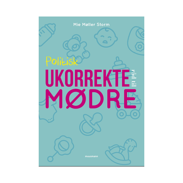 Politisk ukorrekte rd til mdre