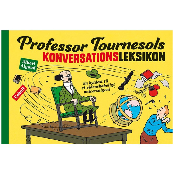 Professor Tournesols konversationsleksikon - En hyldest til et videnskabeligt universalgeni