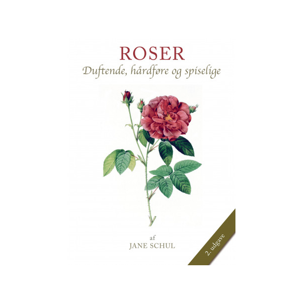 ROSER Duftende, h�rdf�re og spiselige