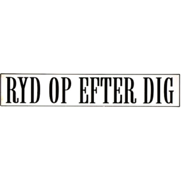 Ryd op efter dig - skilt