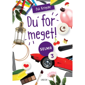 Selma (3) - Du' for meget!