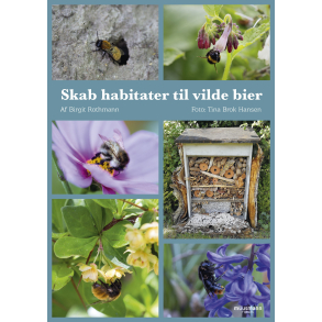 Skab habitater til vilde bier