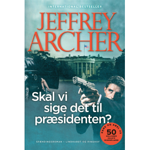 Skal vi sige det til prsidenten? (Kane og Abel 3)