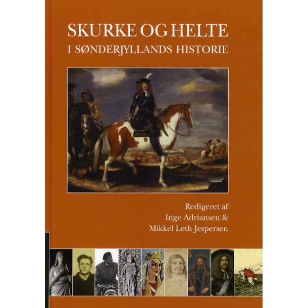 Skurke og helte i Snderjyllands historie