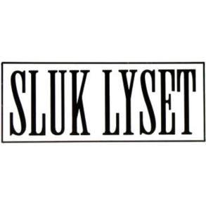Sluk lyset - skilt