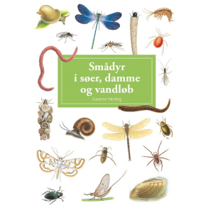 Smdyr i ser, damme og vandlb - En lommeguide