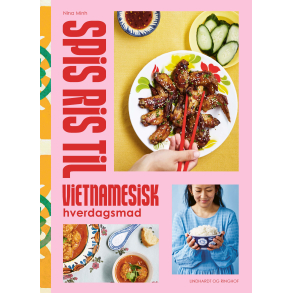 Spis ris til - Klassisk vietnamesisk hverdagsmad 