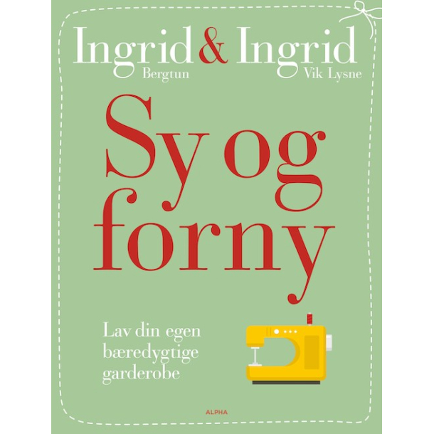 Sy og forny - Lav din egen bredygtige garderobe	
