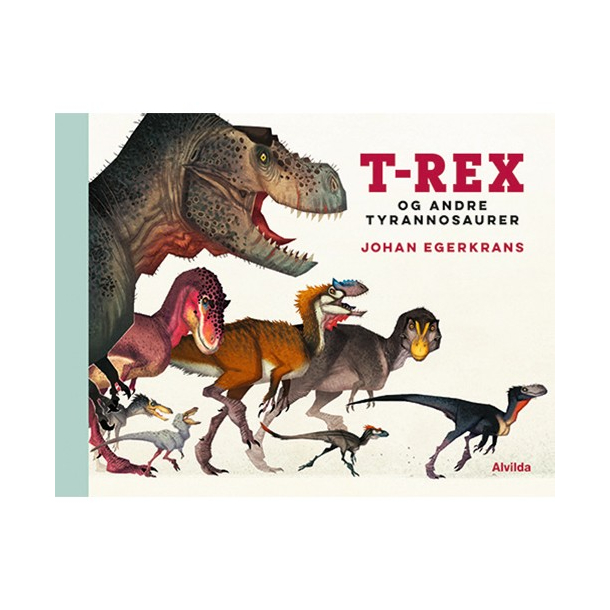 T-Rex og andre tyrannosaurer