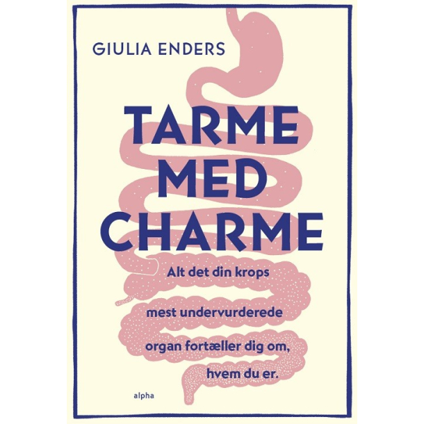 Tarme med charme - Alt det din krops mest undervurderede organg fortller dig om, hvem du er	